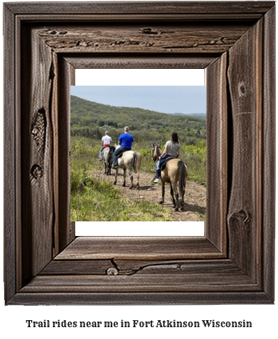 trail rides near me in Fort Atkinson, Wisconsin